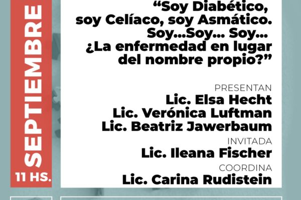 SOY DIABÉTICO, SOY CELÍACO, SOY ASMÁTICO. SOY… SOY… SOY… ¿LA ENFERMEDAD EN LUGAR DEL NOMBRE PROPIO?