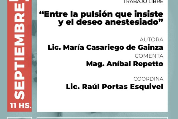 ENTRE LA PULSIÓN QUE INSISTE Y EL DESEO ANESTESIADO