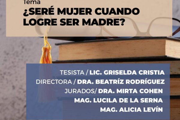 ¿SERÉ MUJER CUANDO LOGRE SER MADRE?