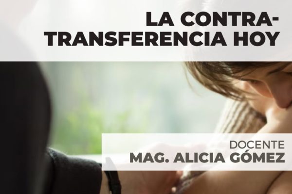 LA CONTRATRANSFERENCIA HOY