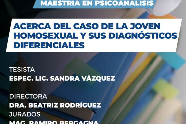 ACERCA DEL CASO DE LA JOVEN HOMOSEXUAL Y SUS DIAGNÓSTICOS DIFERENCIALES