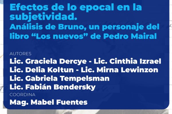 EFECTOS DE LO EPOCAL EN LA SUBJETIVIDAD. ANÁLISIS DE “BRUNO”, UN PERSONAJE DEL LIBRO “LOS NUEVOS” DE PEDRO MAIRAL